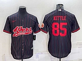 Men's San Francisco 49ers #85 George Kittle Black With Patch Cool Base Stitched Baseball Jersey,baseball caps,new era cap wholesale,wholesale hats